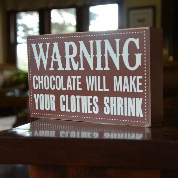 'Warning chocolate will make your clothes shrink' wall art (brown) - Picture 1 of 5
